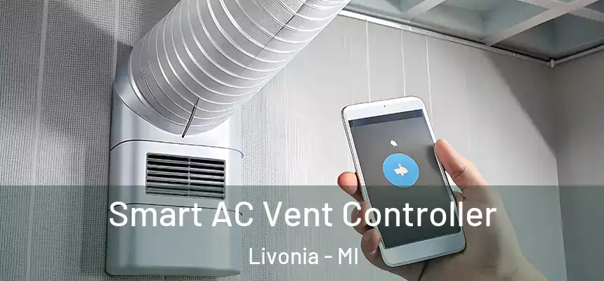 Smart AC Vent Controller Livonia - MI