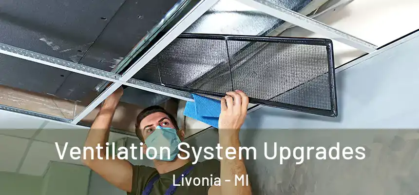 Ventilation System Upgrades Livonia - MI